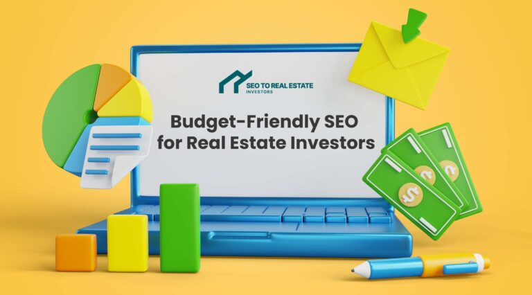 Budget-Friendly SEO Strategies for Real Estate Investors