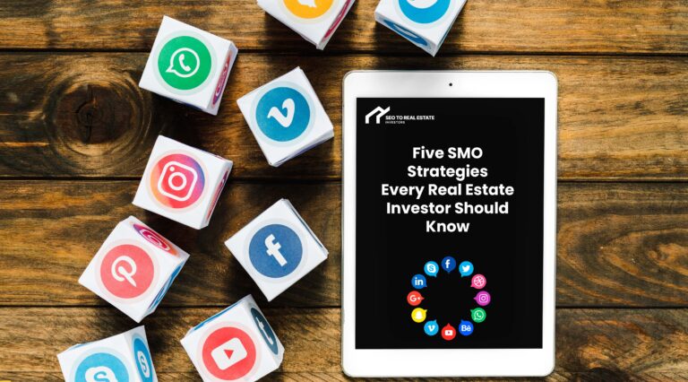 5 SMO Strategies Every Real Estate Investor Should Know