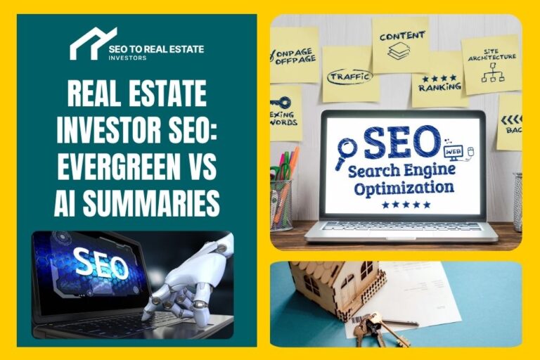 Is Evergreen Content Still Worth It in the Age of AI? A Real Estate Investor SEO Perspective